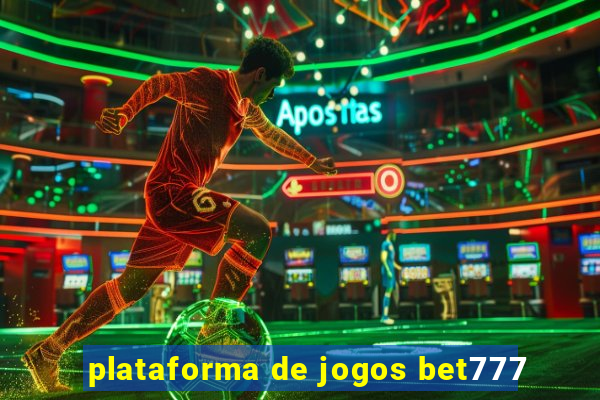 plataforma de jogos bet777